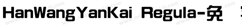 HanWangYanKai Regula字体转换